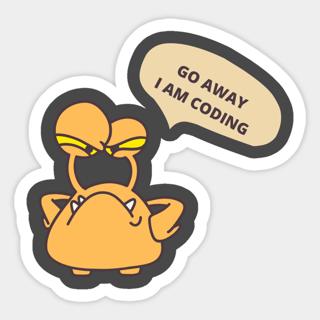 Developer Meme Gift For Software Developer Go Away I am Coding Sticker by ohsheep